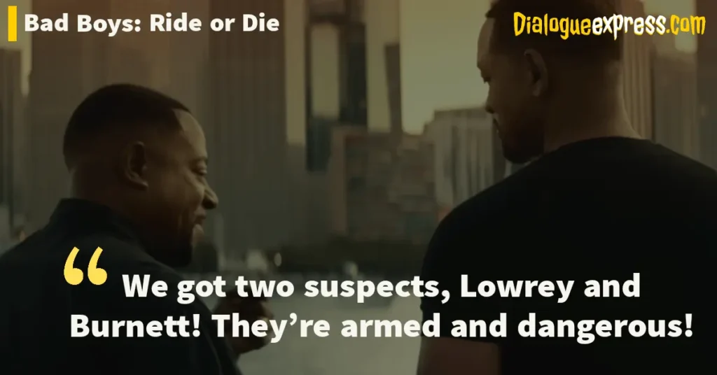 Bad Boys: Ride or Die dialogues and quotes