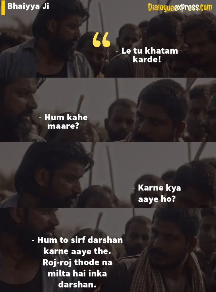 Bhaiyya Ji Movie Dialogues