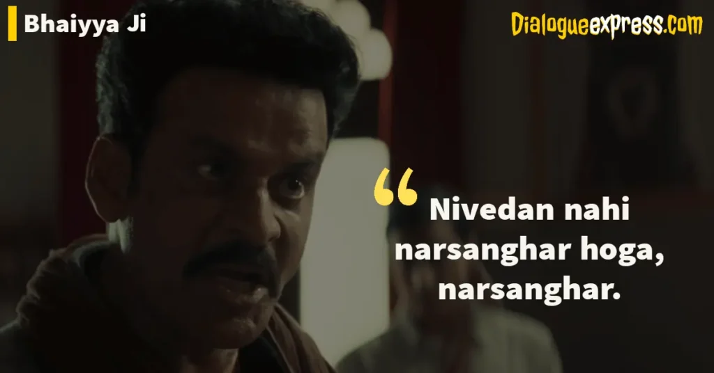 Bhaiyya Ji Movie Dialogues