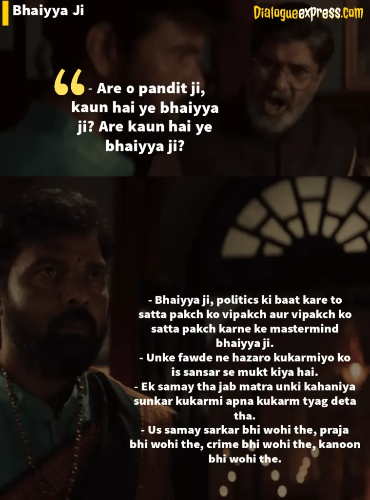 Bhaiyya Ji Movie Dialogues