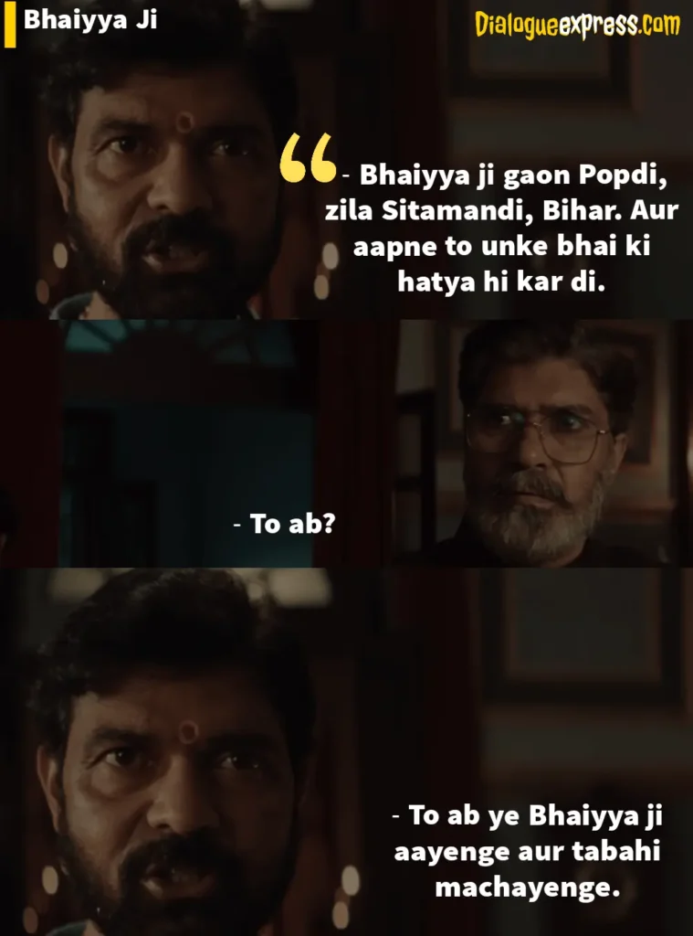 Bhaiyya Ji Movie Dialogues