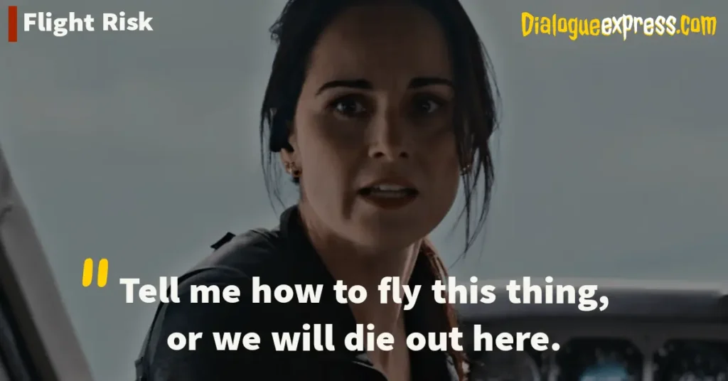 Flight Risk Best Movie Quotes