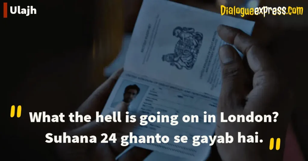 Ulajh Movie Dialogues