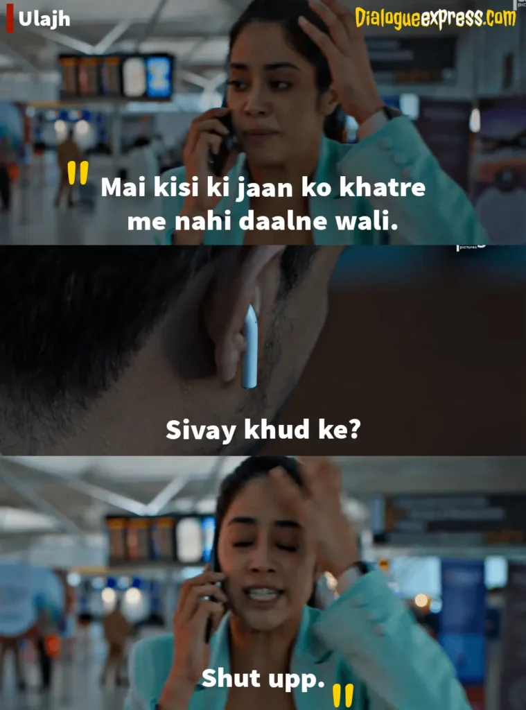 Ulajh Movie Dialogues