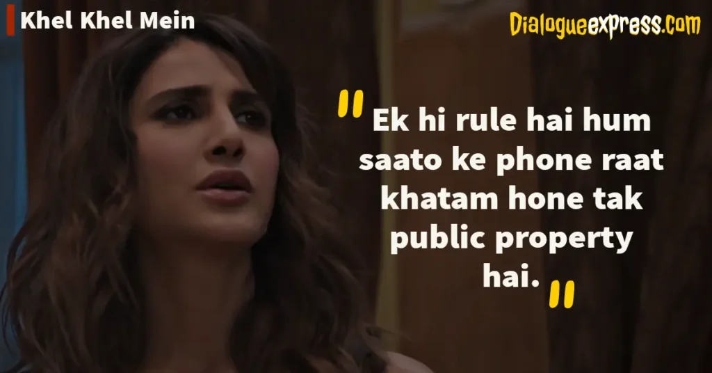 Khel Khel Mein Movie Dialogues