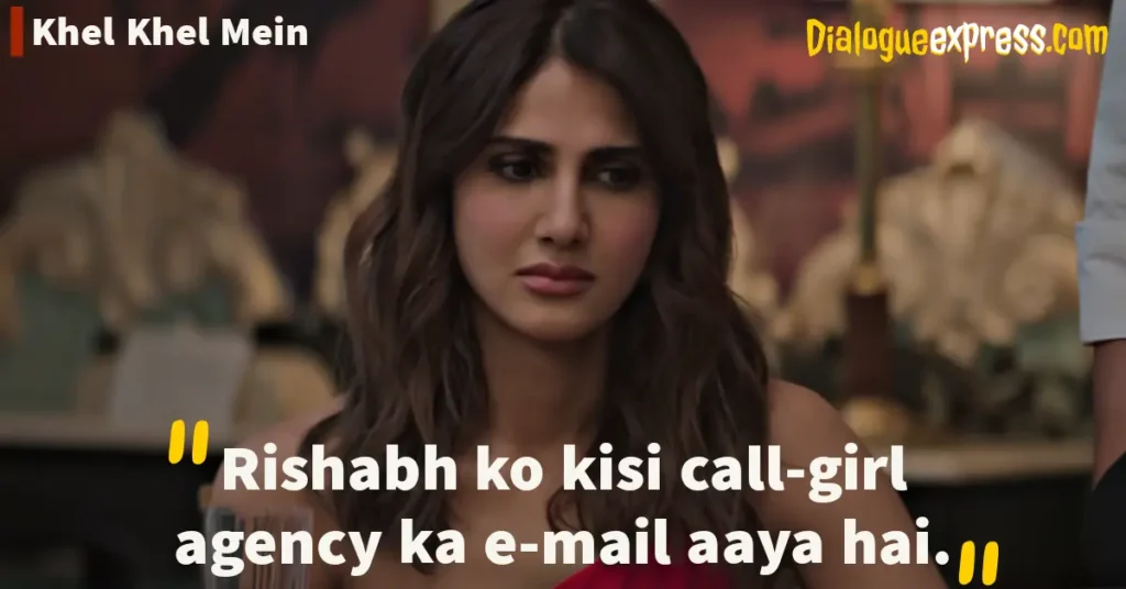 Khel Khel Mein Movie Dialogues