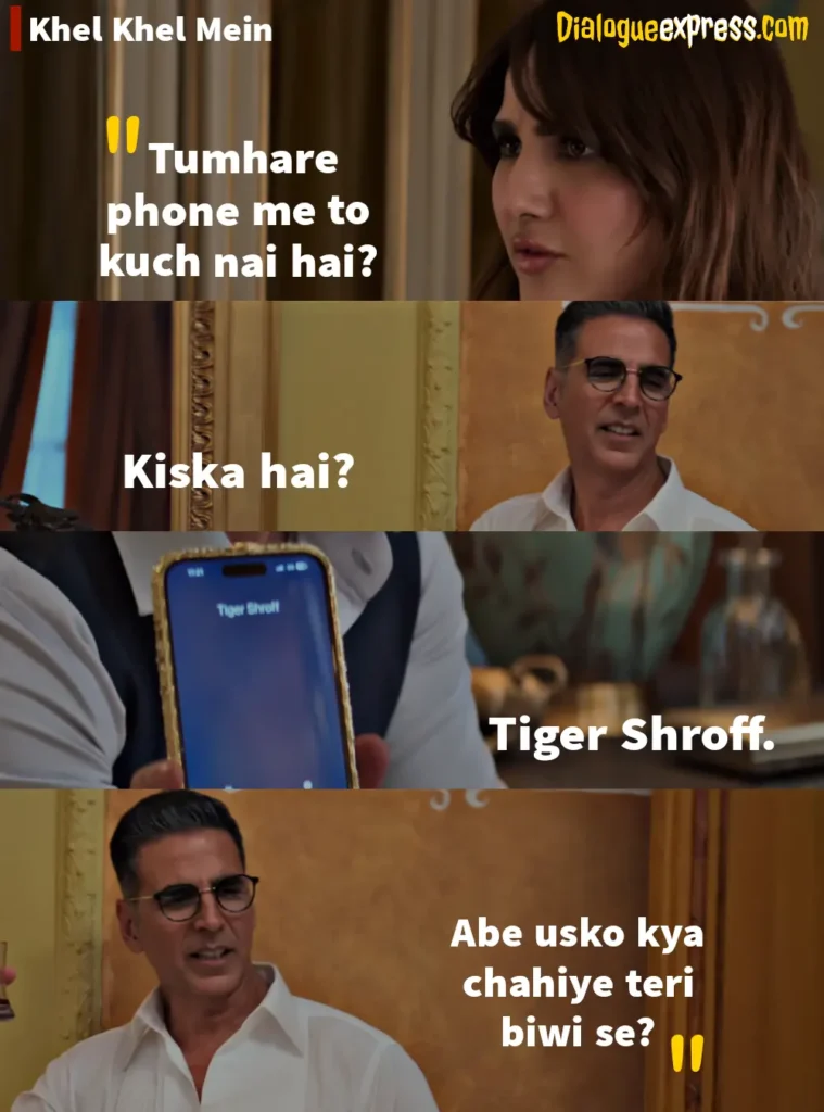 Khel Khel Mein Movie Dialogues