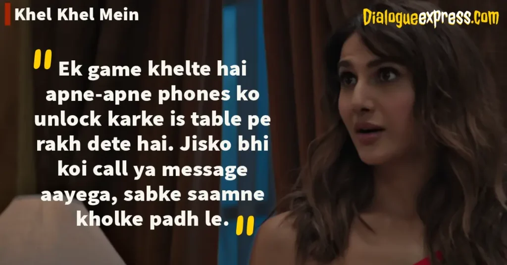 Khel Khel Mein Movie Dialogues