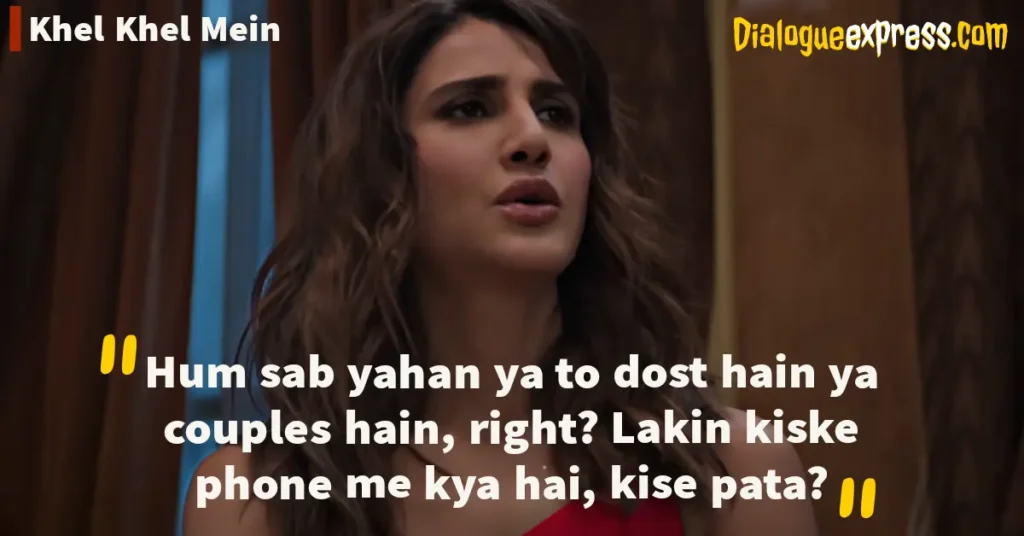 Khel Khel Mein Movie Dialogues