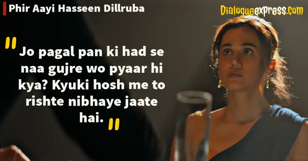 Phir Aayi Hasseen Dillruba Dialogues and Quotes