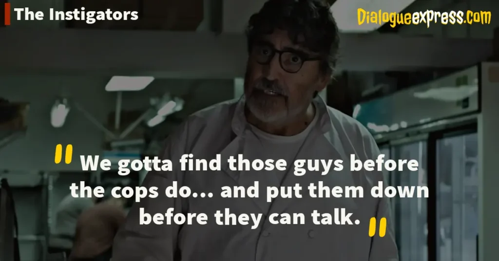 The Instigators Movie Quotes and Dialogues