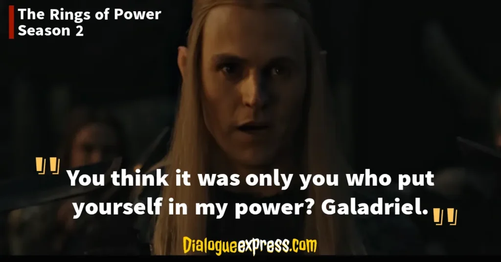 The Lord of the Rings: The Rings of Power Quotes and Dialogues