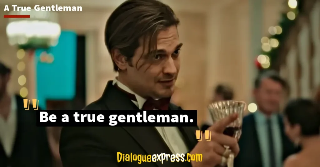 A True Gentleman Movie Quotes and Dialogues