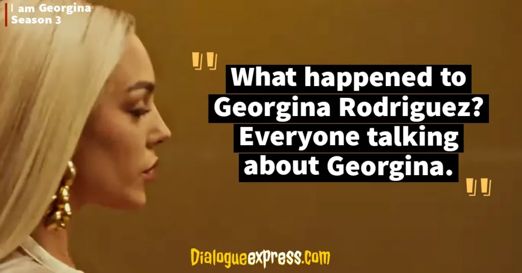 I am Georgina Season 3 Quotes, Lines and Dialogues