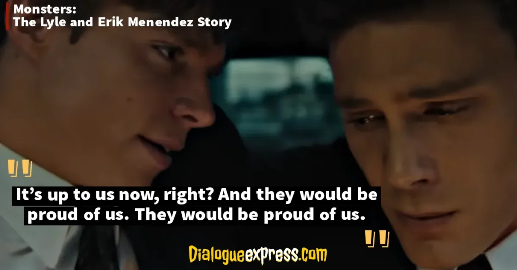 MONSTERS: The Lyle and Erik Menendez Story Quotes and Dialogues