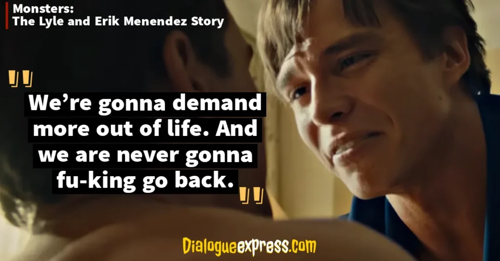 MONSTERS: The Lyle and Erik Menendez Story Quotes and Dialogues