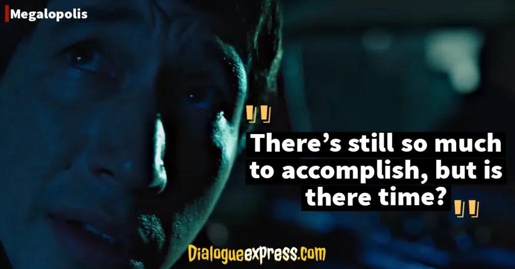 Megalopolis Movie Quotes and Dialogues