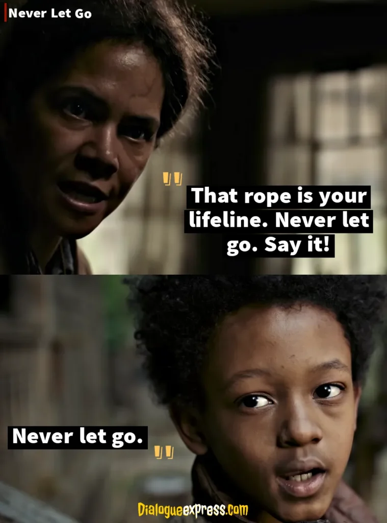 Never Let Go Movie Quotes