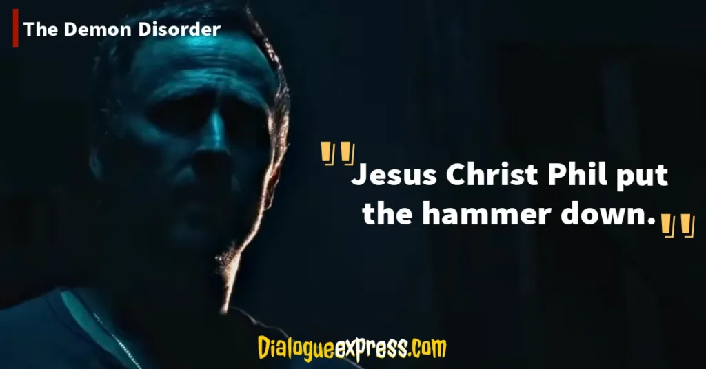 The Demon Disorder Movie Quotes, Lines and Dialogues