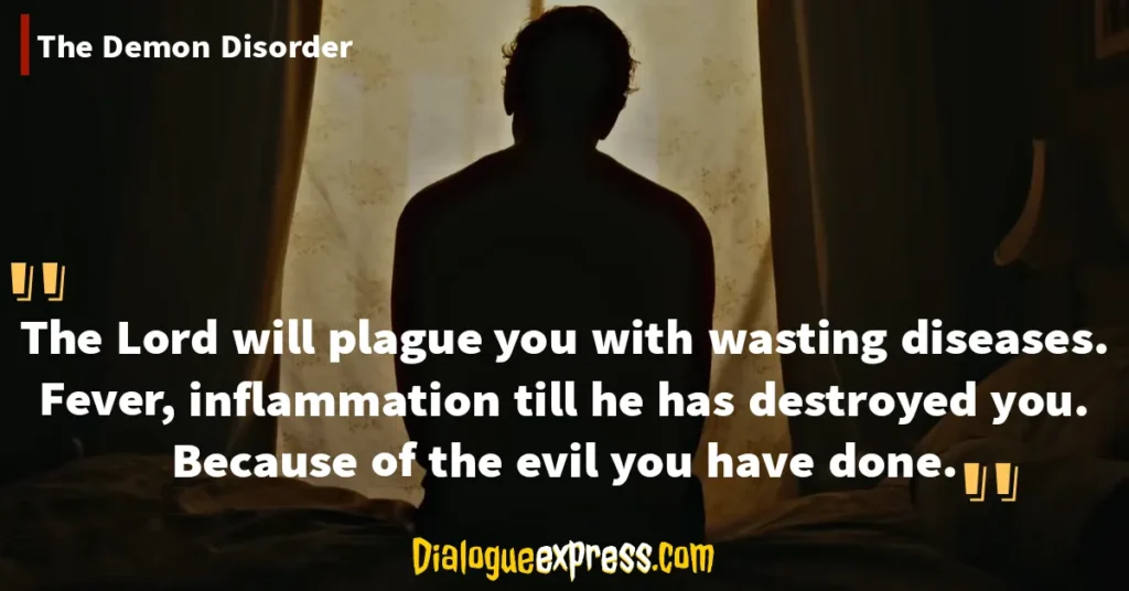 The Demon Disorder Movie Quotes, Lines and Dialogues