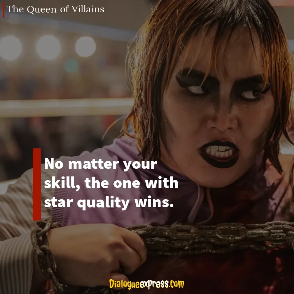 The Queen of Villains Quotes and Dialogues