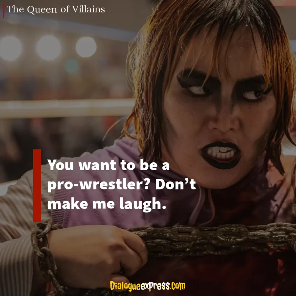 The Queen of Villains Quotes and Dialogues