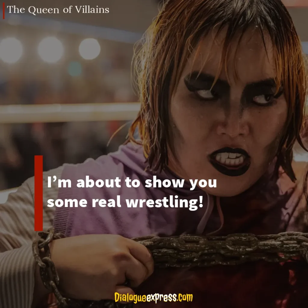 The Queen of Villains Quotes and Dialogues