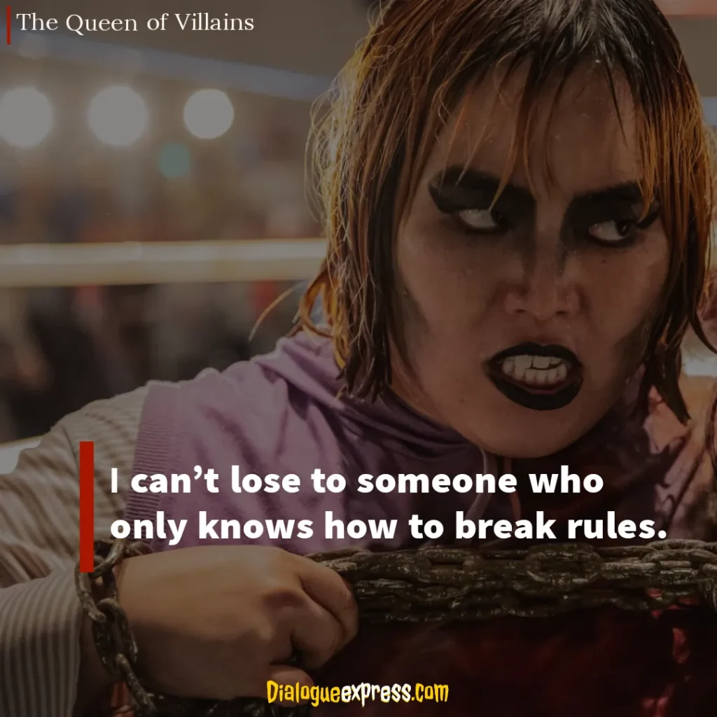 The Queen of Villains Quotes and Dialogues