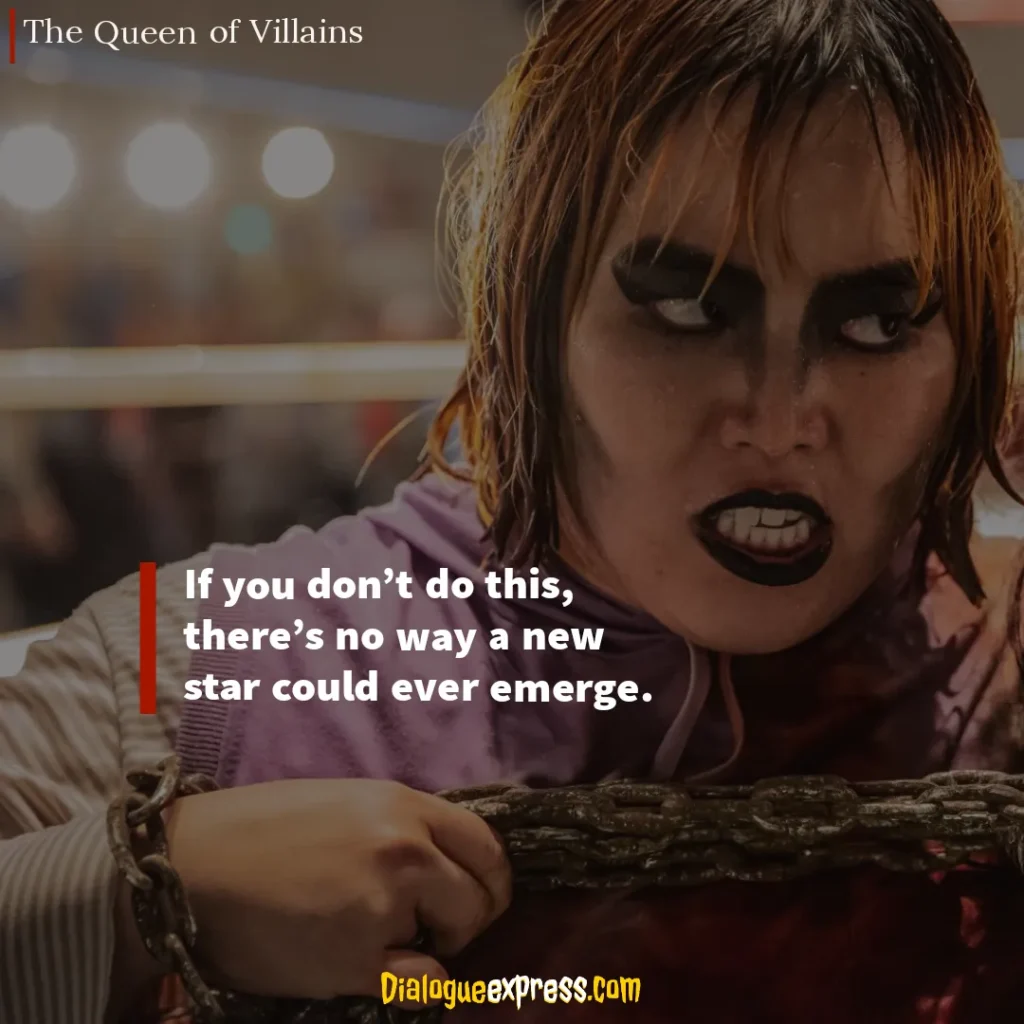 The Queen of Villains Quotes and Dialogues