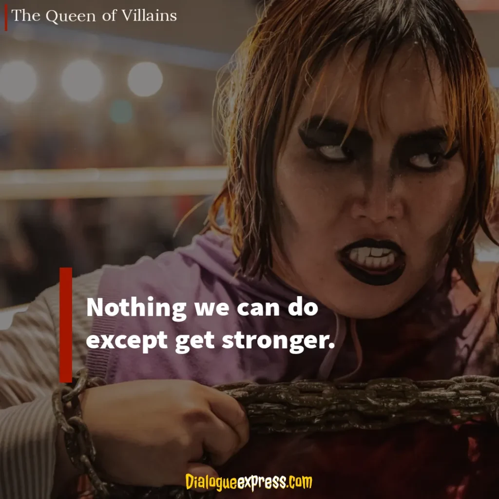 The Queen of Villains Quotes and Dialogues