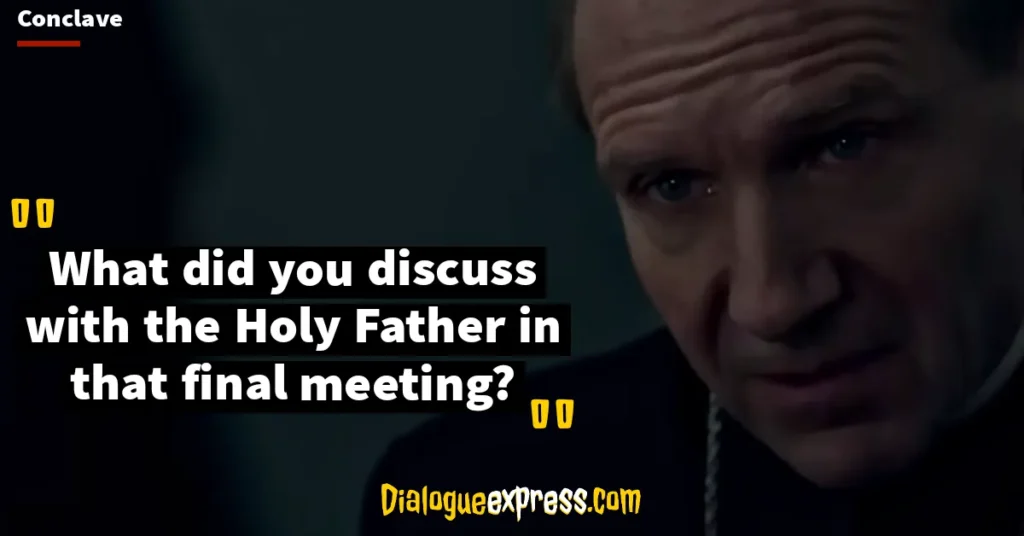 Conclave Movie Quotes