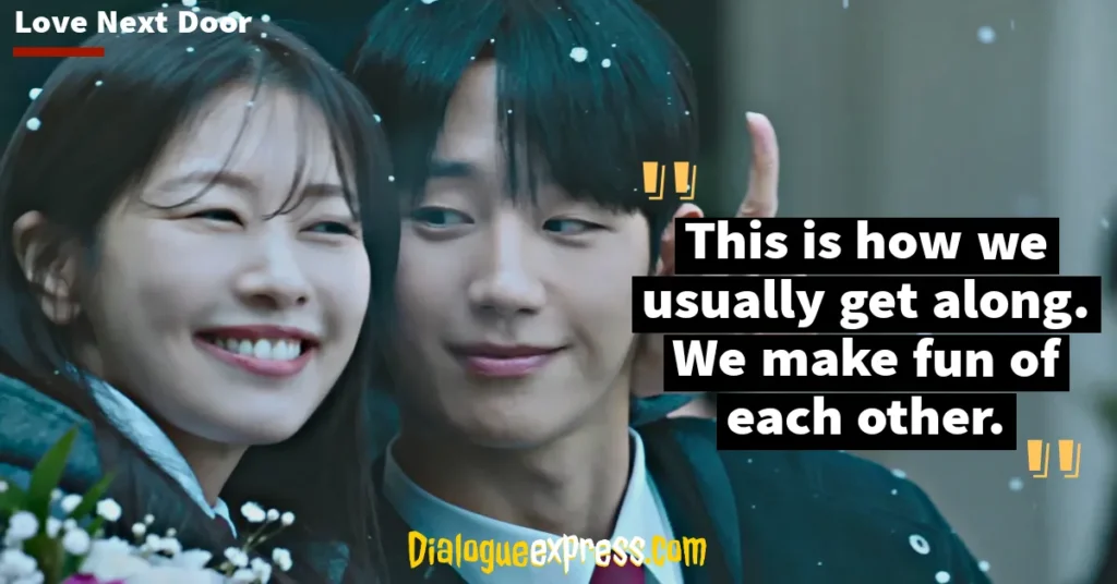 Love Next Door: Top K-Drama Quotes and Dialogues That Will Steal Your Heart