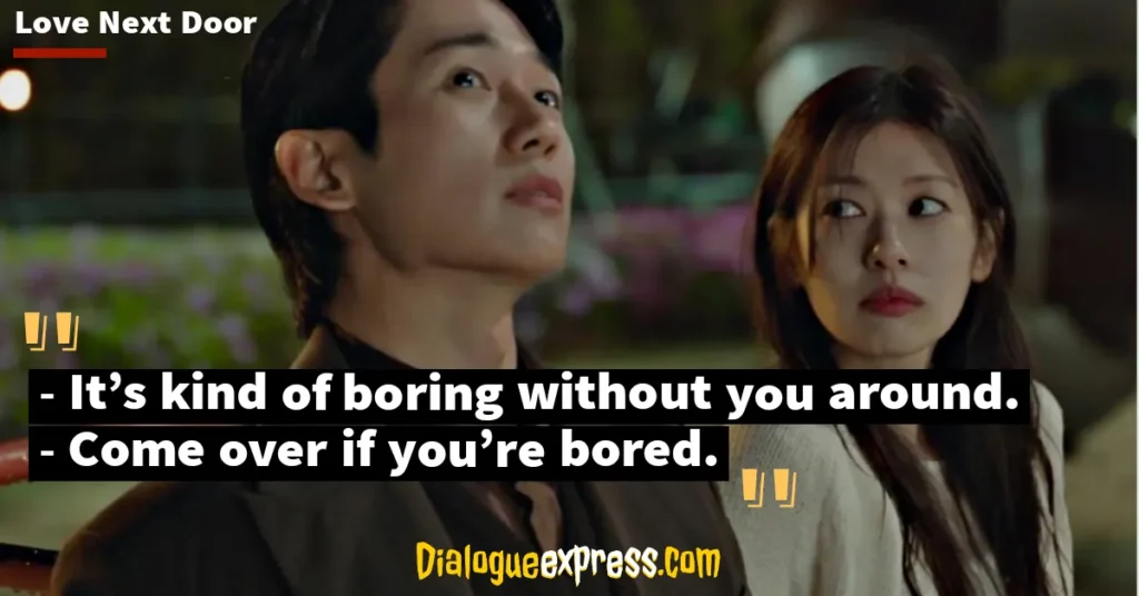 Love Next Door: Top K-Drama Quotes and Dialogues That Will Steal Your Heart