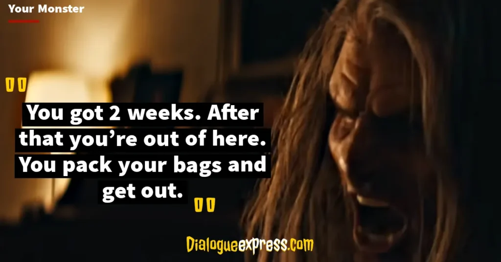 Your Monster Best Movie Quotes and Dialogues