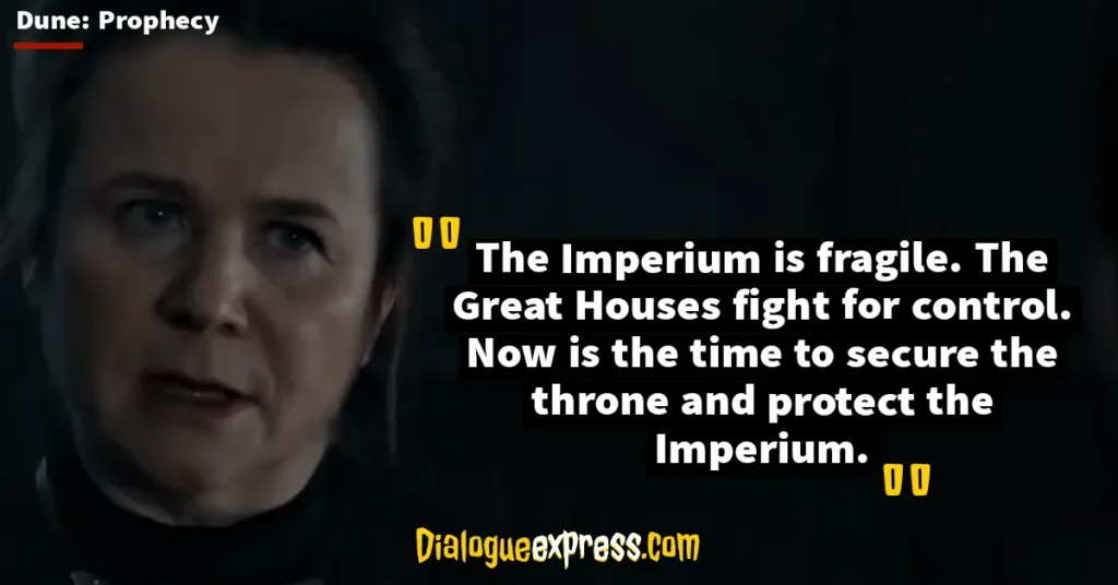 Dune: Prophecy Quotes and Dialogues