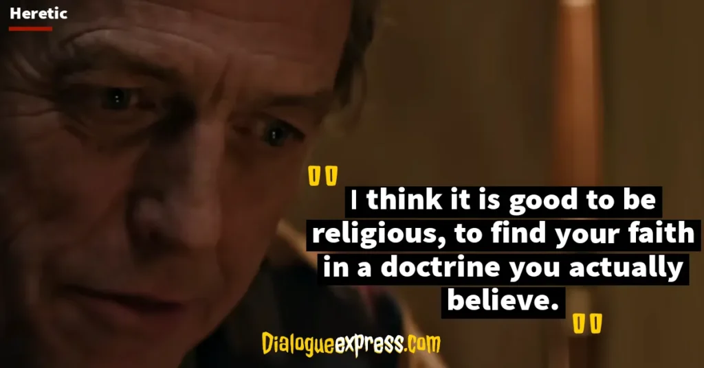 Heretic Movie Quotes and Dialogues