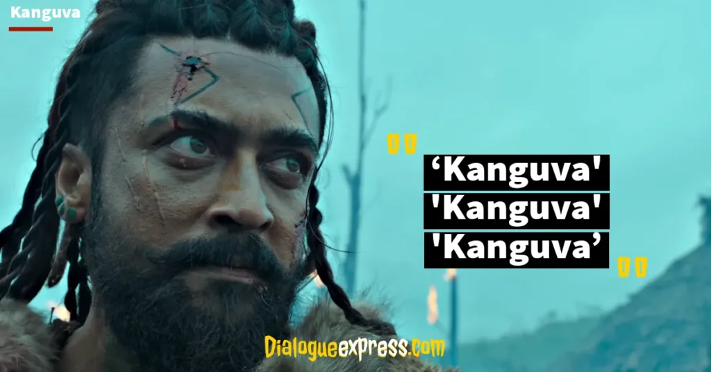 Kanguva Movie Dialogues and Quotes