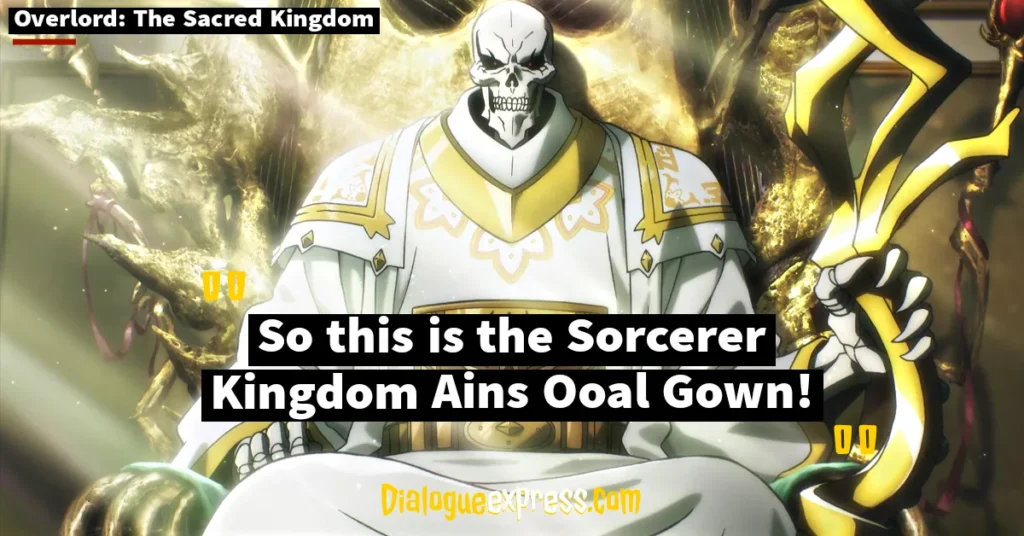 Overlord: The Sacred Kingdom Quotes and Dialogues