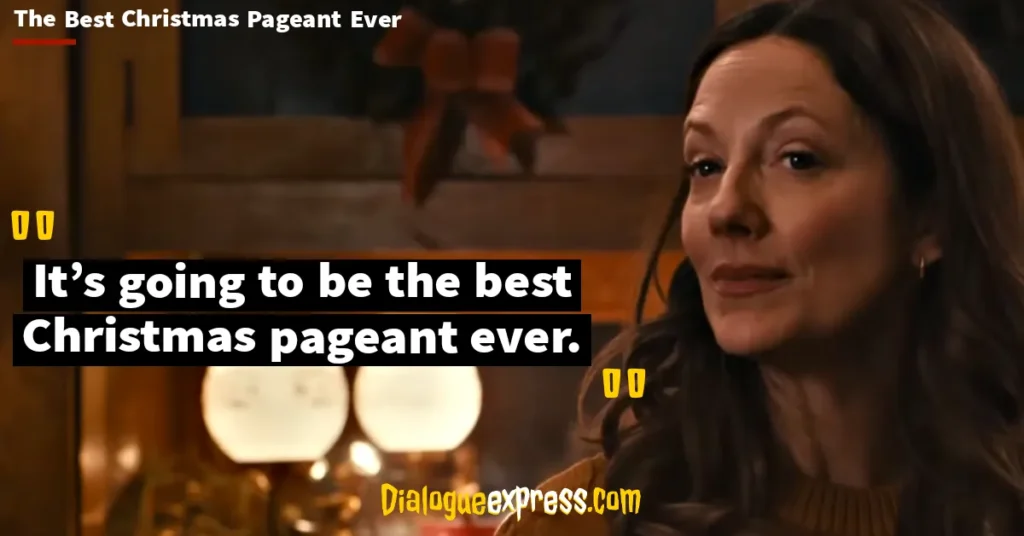 The Best Christmas Pageant Ever Quotes and Dialogues