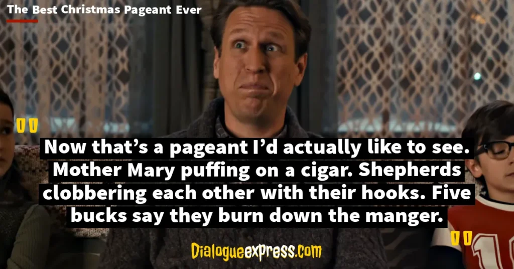 The Best Christmas Pageant Ever Quotes and Dialogues