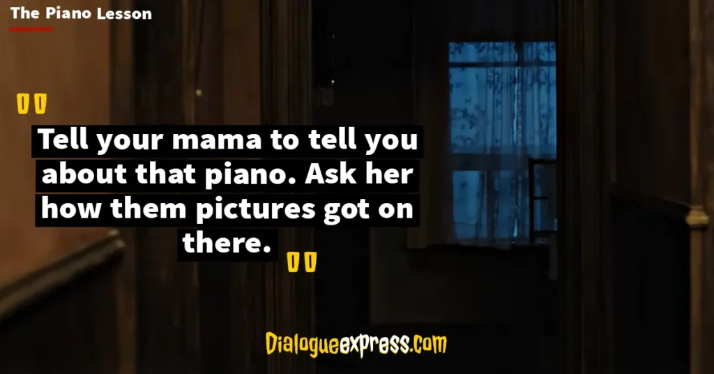 The Piano Lesson Quotes and Dialogues