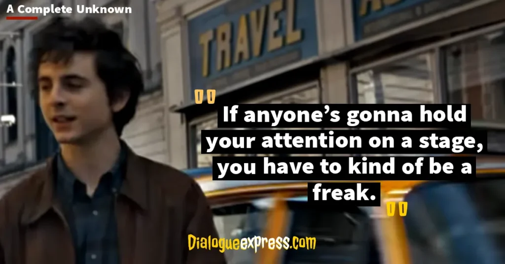 Best Quotes and Dialogues from A Complete Unknown Movie