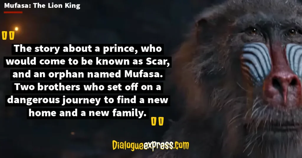 Mufasa: The Lion King Quotes and Dialogues