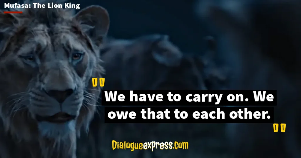 Mufasa: The Lion King Quotes and Dialogues