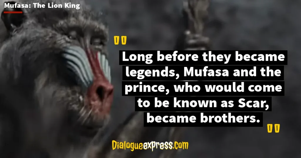 Mufasa: The Lion King Quotes and Dialogues