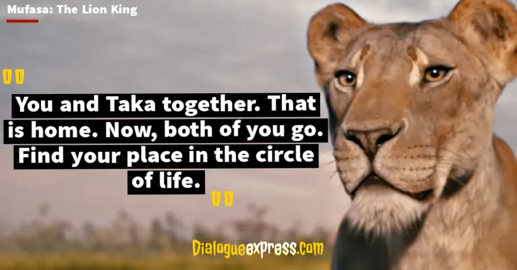 Mufasa: The Lion King Quotes and Dialogues