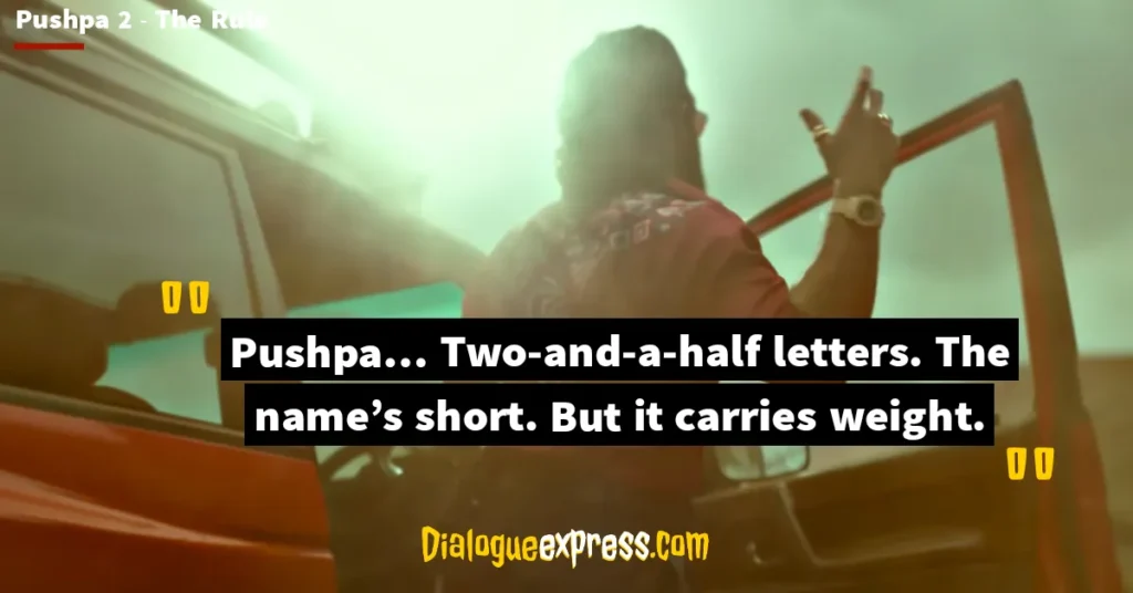 Pushpa 2 - The Rule Dialogues and Quotes