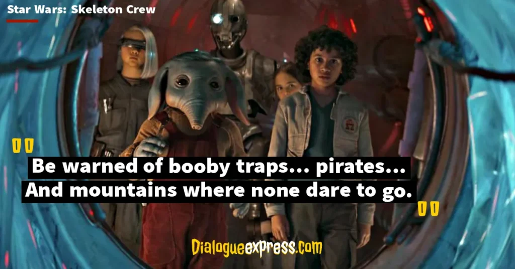 Star Wars: Skeleton Crew Quotes and Dialogues