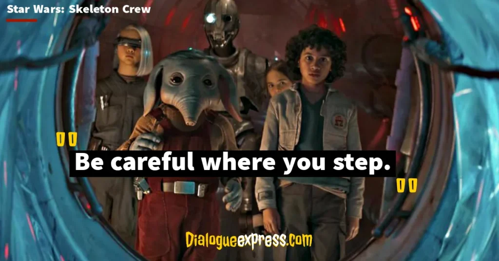 Star Wars: Skeleton Crew Quotes and Dialogues