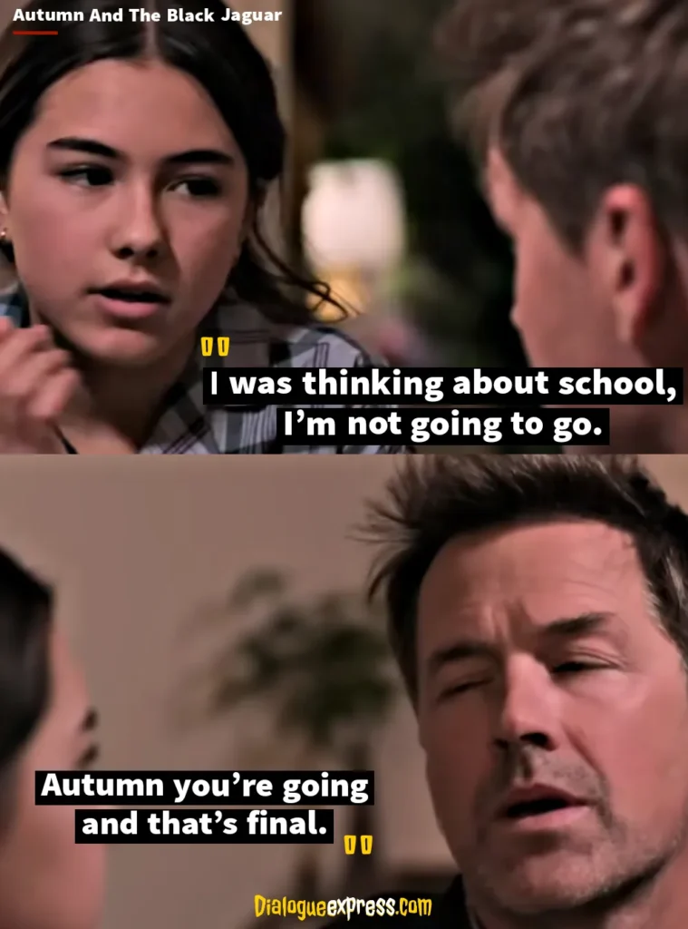 Autumn and the Black Jaguar Movie Quotes and Dialogues